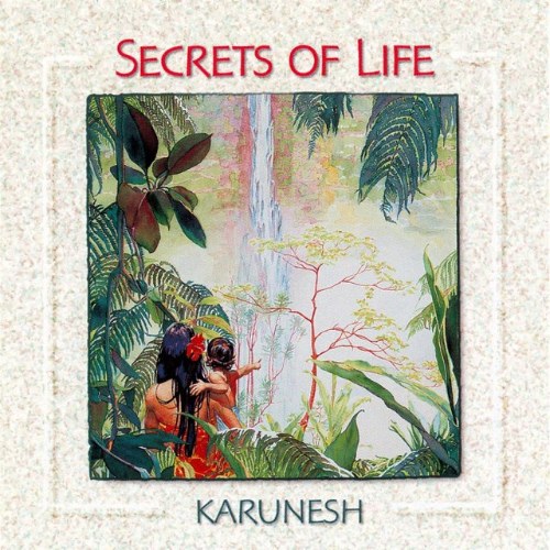 Karunesh - Secret of Life (1998) - World music - touching the heart