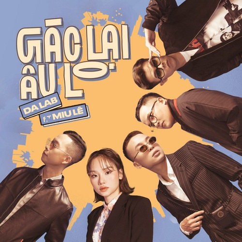 Gác Lại Âu Lo (Single)