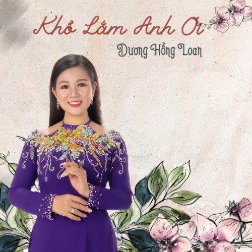 Khổ Lắm Anh Ơi (Single)