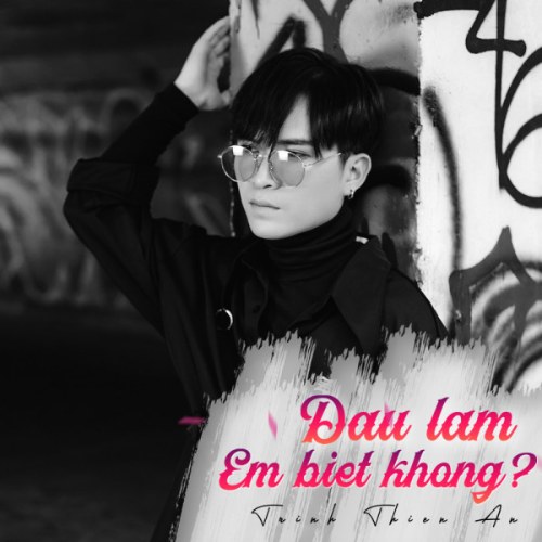 Đau Lắm Em Biết Không (Single)