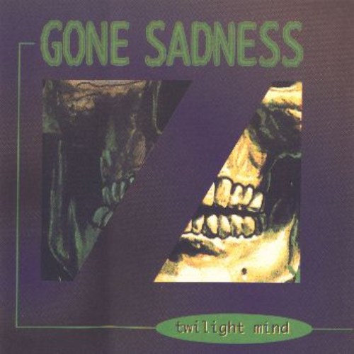 Gone Sadness