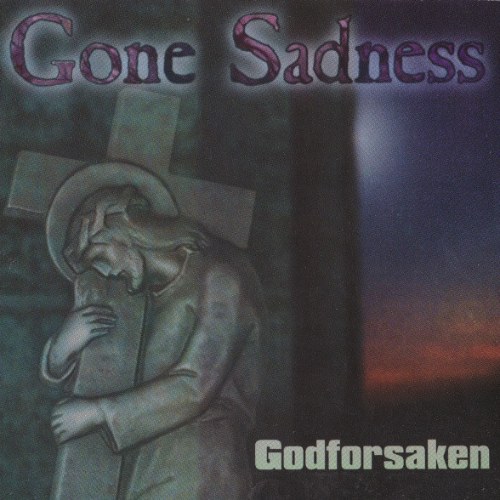 Gone Sadness