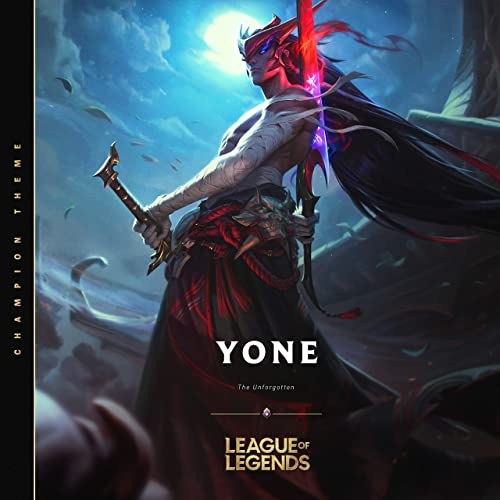 Yone, The Unforgotten (Champion Theme)