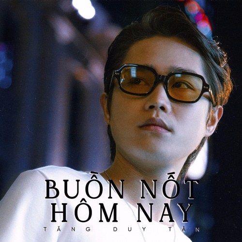 Buồn Nốt Hôm Nay (Single)