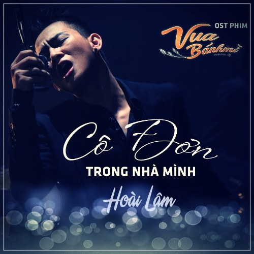 Cô Đơn Trong Nhà Mình - OST Vua Bánh Mì