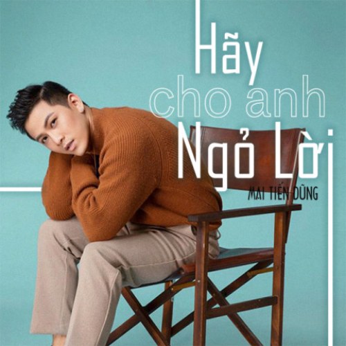 Hãy Cho Anh Ngỏ Lời (Single)