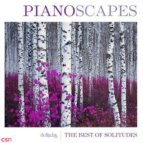 Pianoscapes: The Best Of Solitudes