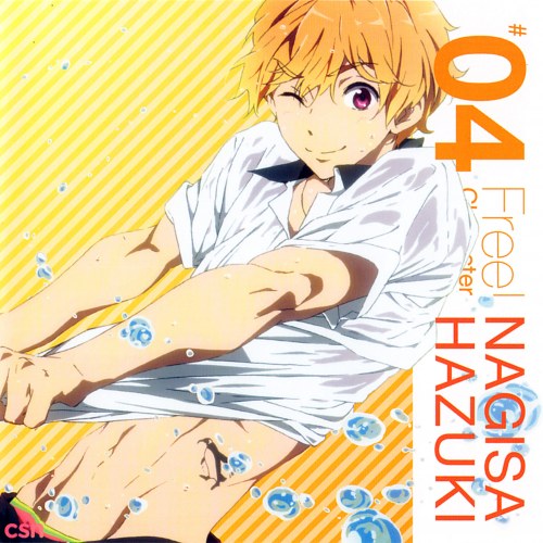 Free! Character Song 04 - Hazuki Nagisa