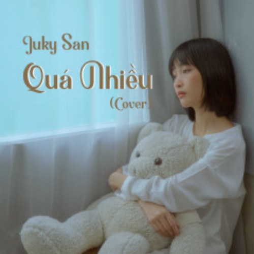 Quá Nhiều (Cover) (Single)