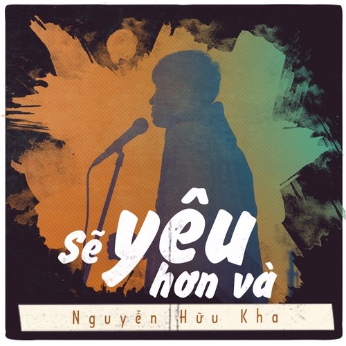 Sẽ Yêu Hơn Và (Single)