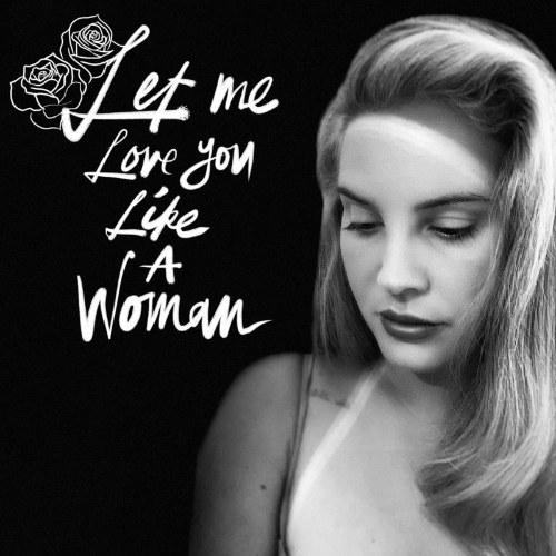 Let Me Love You Like A Woman (Single)
