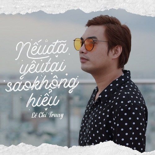 Nếu Đã Yêu Tại Sao Không Hiểu (Single)