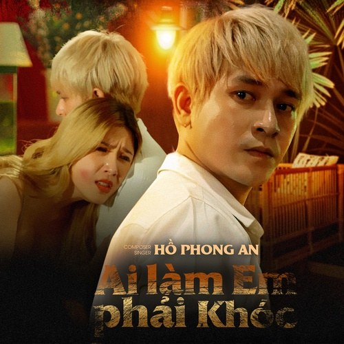 Ai Làm Em Phải Khóc (Single)