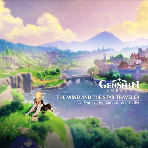 Genshin Impact - The Wind And The Star Traveler (2020)