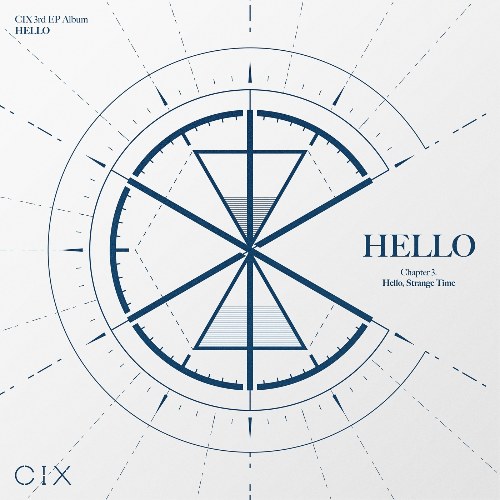 CIX 3rd EP Album ‘HELLO’ Chapter 3. Hello, Strange Time