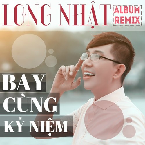 Bay Cùng Kỷ Niệm (Nonstop 2017)