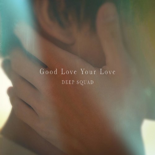 Good Love Your Love (Single)