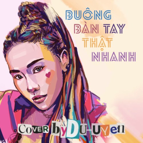 Buông Bàn Tay Thật Nhanh (Single)