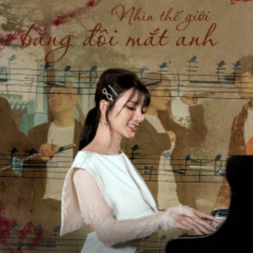 Nhìn Thế Giới Bằng Đôi Mắt Anh (Single)