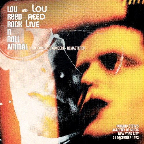 Rock 'N' Roll Animal + Live (2011 Remastered & Resequenced)