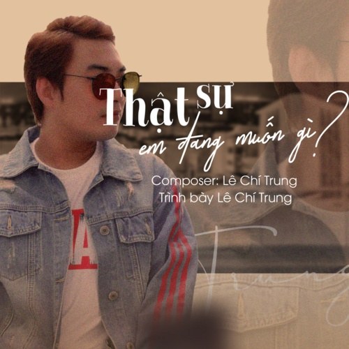 Thật Sự Em Muốn Gì (Single)