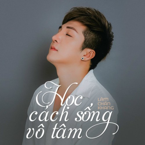 Học Cách Sống Vô Tâm (Single)