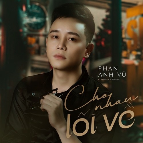 Cho Nhau Lối Về (Single)