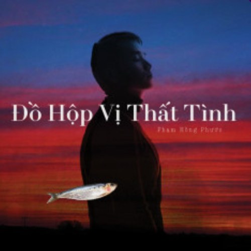 Đồ Hộp Vị Thất Tình (Single)