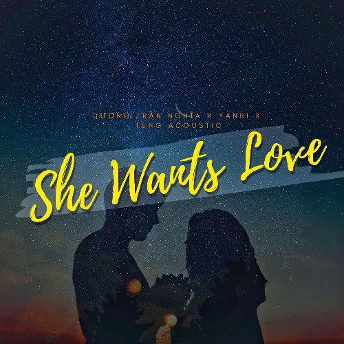 She Wants Love (Single)