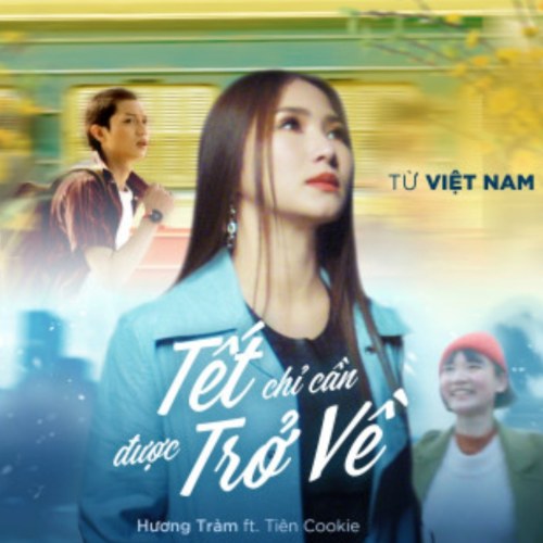 Đi Để Trở Về 5 - Tết Chỉ Cần Được Trở Về (Phần 1) [Single]