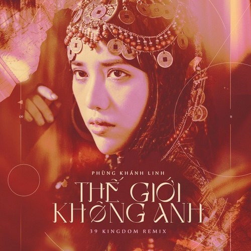 Thế Giới Không Anh (World Without You) (39 Kingdom Remix) [Single]