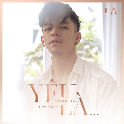 Yêu Là... (Invisible) (Single)