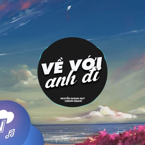 Về Với Anh Đi (Orinn Remix) (Single)