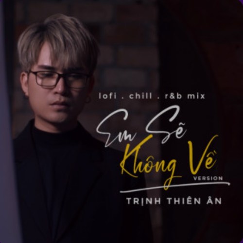 Em Sẽ Không Về (New Version) (Single)