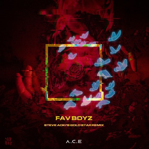 Fav Boyz (Steve Aoki's Gold Star Remix) (Single)