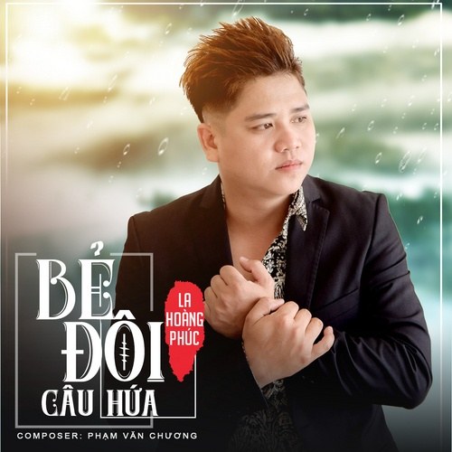 Bẻ Đôi Câu Hứa (Single)