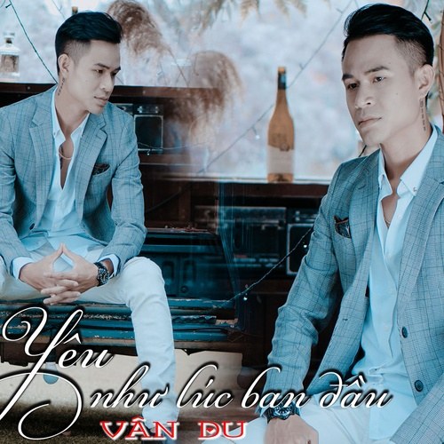 Yêu Như Lúc Ban Đầu (Single)