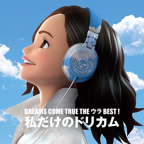 DREAMS COME TRUE the Ura Best! Watashi dake no Drecom