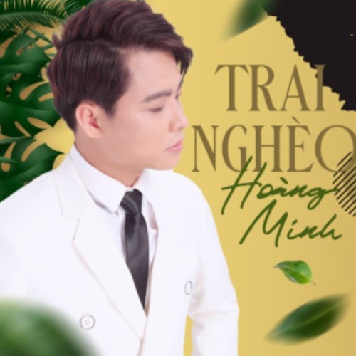 Trai Nghèo (Single)