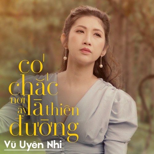 Có Chắc Nơi Ấy Là Thiên Đường (Single)