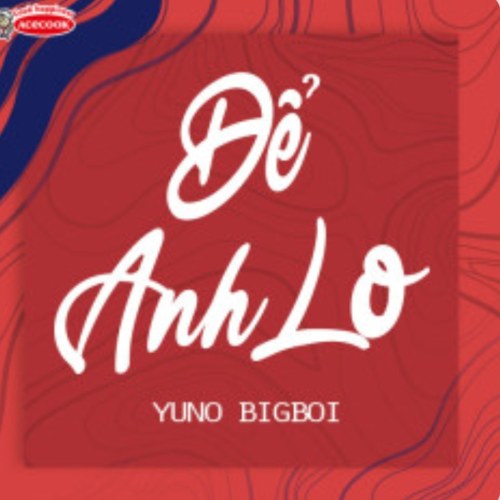 Để Anh Lo (Single)