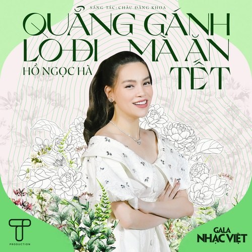 Quẳng Gánh Lo Đi Mà Ăn Tết (Gala Nhạc Việt 2021) (Single)