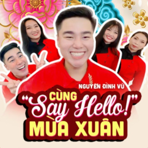 Cùng Say Hello Mùa Xuân (Single)