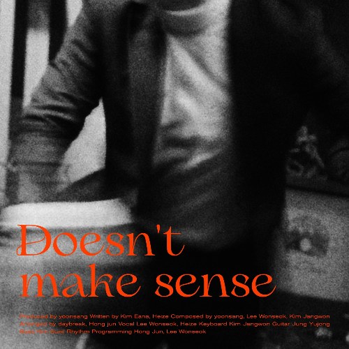 Doesn’t Make Sense (Single)