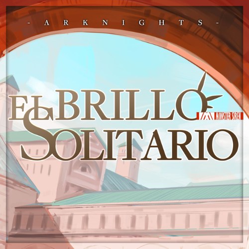 El Brillo Solitario - Arknights Single