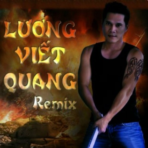 Lương Viết Quang Remix