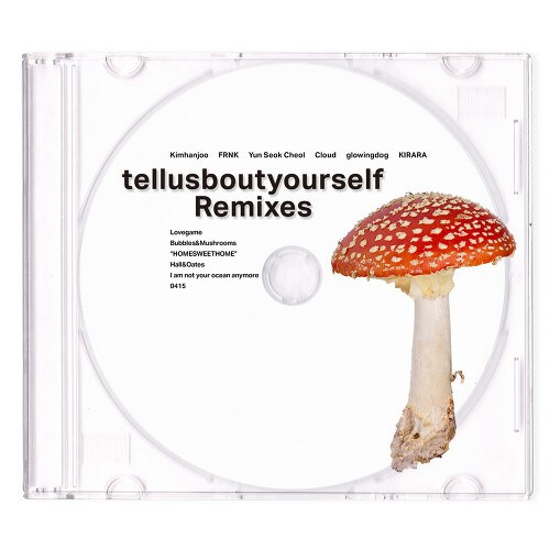 tellusboutyourself (Remixes) [EP]