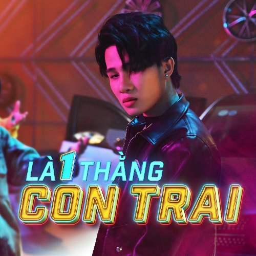 Là 1 Thằng Con Trai (Single)