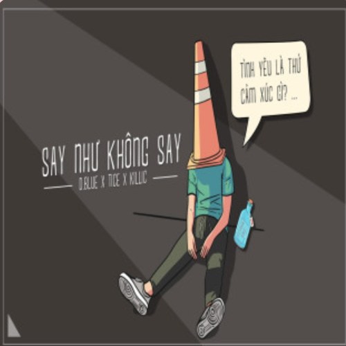 Say Như Không Say (Single)