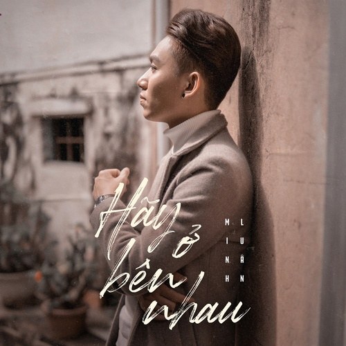 Hãy Ở Bên Nhau (Single)